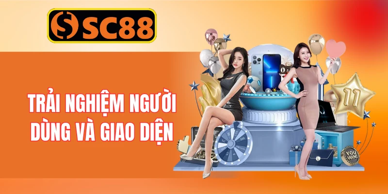 Trải nghiệm người dùng và giao diện